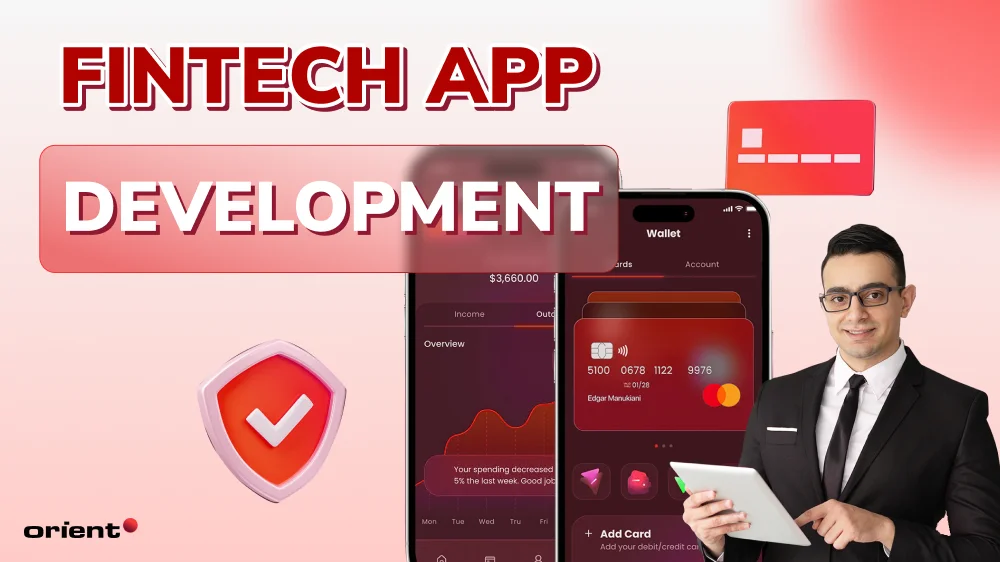 A Guide to Fintech App Development – Unlocking Financial Potential
